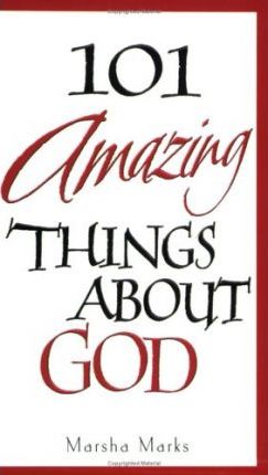 Cover of 101 Amazing Things About God